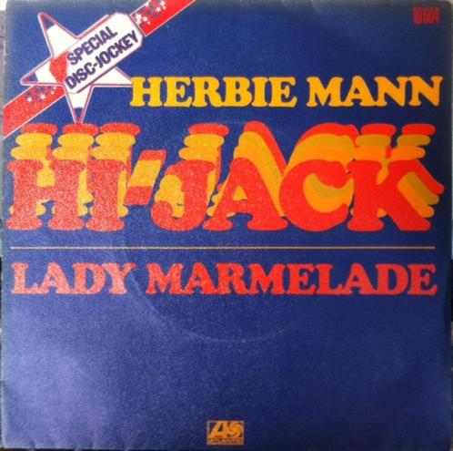 HERBIE MANN - Hi-Jack / Lady Marmelade ( 1975 Funk, CD & DVD, Vinyles | R&B & Soul, Enlèvement ou Envoi