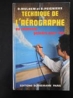 « Technique de l'aérographe » 1981, Livres, Art & Culture | Arts plastiques, Enlèvement ou Envoi