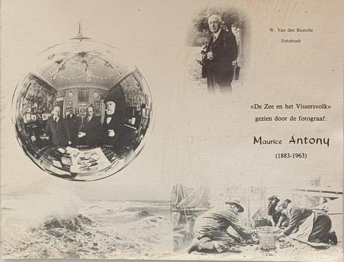 De Zee en het visservolk gezien door de fotograaf M. Antony, Boeken, Geschiedenis | Stad en Regio, Gelezen, 20e eeuw of later