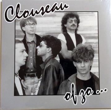 CLOUSEAU – OF ZO…  ( LP Orig 1990 Belpop )  beschikbaar voor biedingen