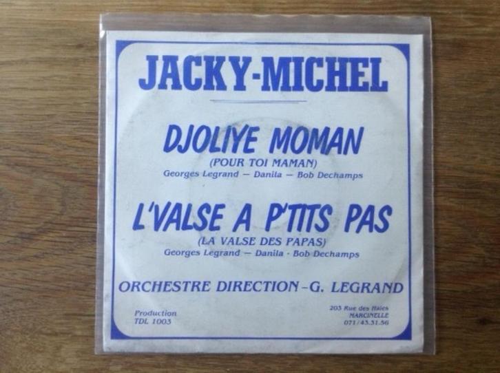 single jacky michel, Cd's en Dvd's, Vinyl Singles, Single, Overige genres, 7 inch, Ophalen of Verzenden