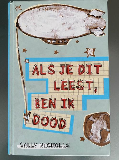 Als je dit leest, ben ik dood - Sally Nicholls, Livres, Livres pour enfants | Jeunesse | 10 à 12 ans, Comme neuf, Enlèvement ou Envoi