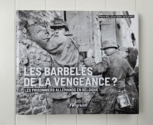 Het prikkeldraad van wraak? Duitse gevangenen in B, Boeken, Oorlog en Militair, Zo goed als nieuw, Tweede Wereldoorlog, Ophalen of Verzenden