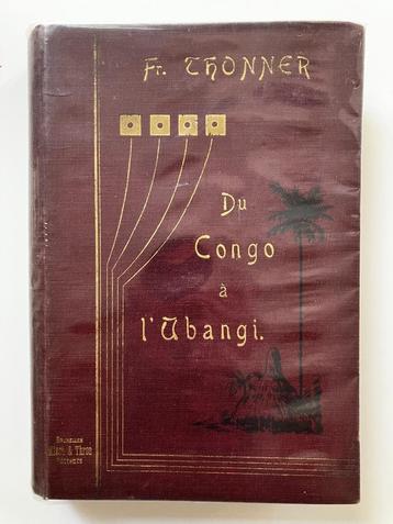 Du Congo à l'Ubangi - Franz Thonner beschikbaar voor biedingen