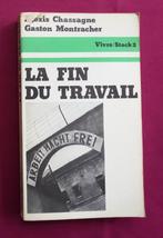 La Fin Du Travail Alexis Chassagne Gaston Montracher 1978, Politique, Envoi, COLLECTIF, Utilisé