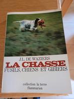 La chasse fusils, chiens et gibiers de J.L. DE WAZIERS, Enlèvement, Comme neuf