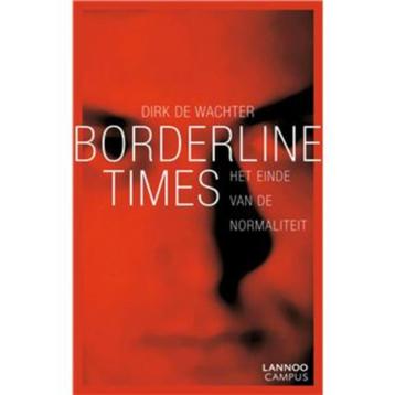 boek: Borderline times - Dirk de Wachter beschikbaar voor biedingen