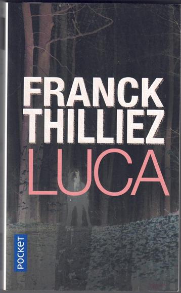 Franck Thilliez - Luca