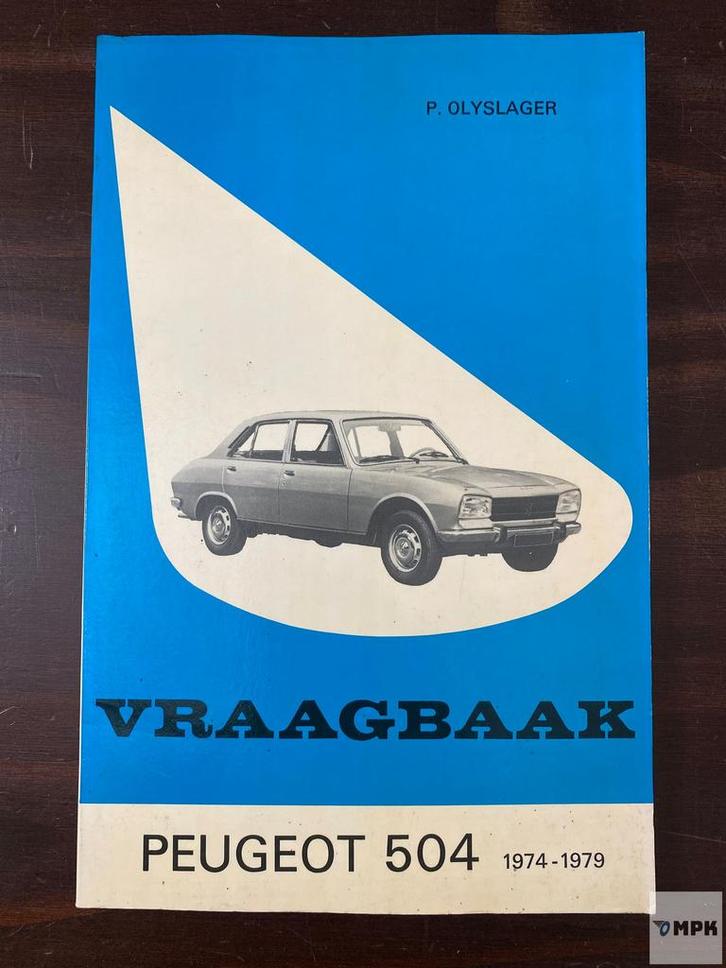 Vraagbaak Peugeot 504 1974-1979 Nederlands, Auto diversen, Handleidingen en Instructieboekjes, Ophalen of Verzenden