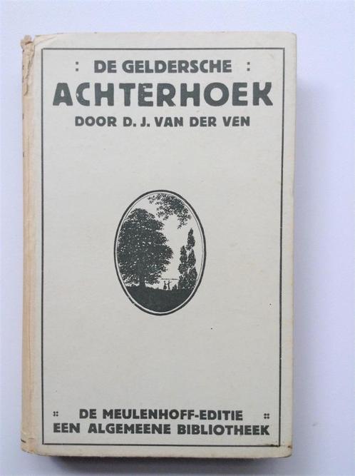 De Geldersche Achterhoek Deel 2 D.J. van der Ven 1917, Livres, Récits de voyage, Utilisé, Benelux, Enlèvement ou Envoi