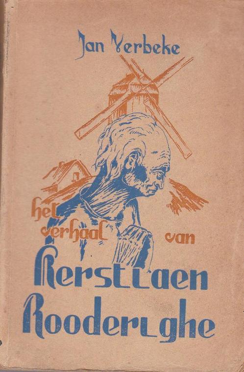 Het verhaal van Kerstiaen Rooderighe., Livres, Littérature, Utilisé, Belgique, Enlèvement ou Envoi