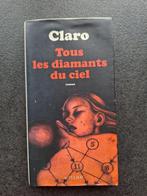 Claro - tous les diamants du ciel, Boeken, Europa overig, Claro, Ophalen, Gelezen