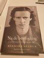 Barbara Skarga - Na de bevrijding. HARDCOVER VERSIE  2022, Ophalen of Verzenden, Zo goed als nieuw, Barbara Skarga
