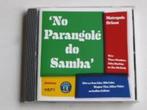 METROPOLE ORKERST : No parangolé do Samba, Cd's en Dvd's, Cd's | Wereldmuziek, Latijns-Amerikaans, Ophalen of Verzenden, Zo goed als nieuw