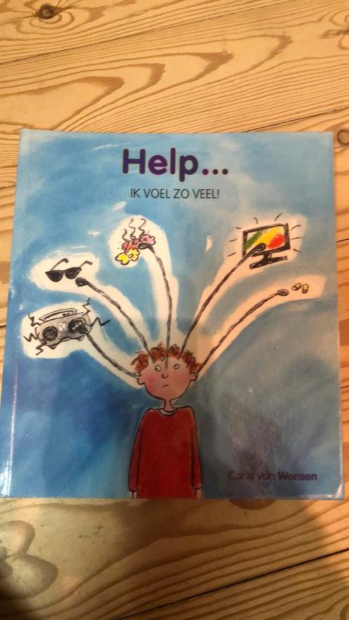 Carla van Wensen - Help...ik voel zoveel, Boeken, Kinderboeken | Jeugd | onder 10 jaar, Zo goed als nieuw, Ophalen