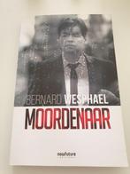 MOORDENAAR - BERNARD WESPHAEL  MISDAADBOEK TRUE CRIME, Livres, Politique & Société, Comme neuf, Enlèvement ou Envoi