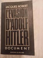 L' évasion d'Adolf Hitler .Jacques Roberts 1989, Livres, Enlèvement ou Envoi