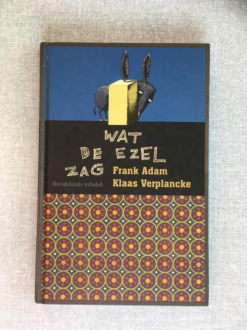 Wat de ezel zag (Frank Adam / Klaas Verplancke), Boeken, Kinderboeken | Jeugd | 10 tot 12 jaar, Zo goed als nieuw, Fictie, Ophalen of Verzenden