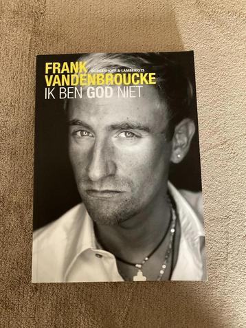 Ik ben god niet. Frank Vandenbroucke 2008, 324 blz 