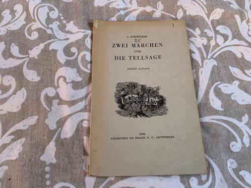 Zwei marchen und die tellsage Zweite aufläge 1956 Schiffler, Livres, Livres d'étude & Cours, Utilisé, Autres niveaux, Envoi