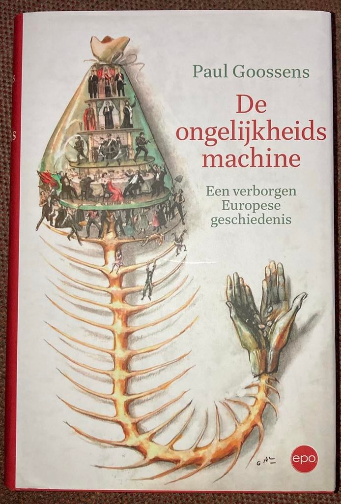 Paul Goossens - De ongelijkheidsmachine, Livres, Politique & Société, Enlèvement ou Envoi, Paul Goossens