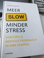 Erik Van Vooren - Meer slow, minder stress, Boeken, Ophalen of Verzenden, Erik Van Vooren