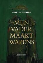 boek: mijn vader maakt wapens - Geert Spillebeen, Livres, Livres pour enfants | Jeunesse | 10 à 12 ans, Comme neuf, Envoi, Fiction