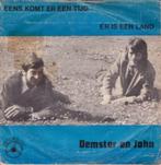 GEZOCHT: Demster & John – Eens Komt Er Een Tijd, Ophalen of Verzenden, Single