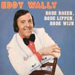 LP/ EDDY WALLY - Roses rouges, lèvres rouges, vin rouge <, CD & DVD, Vinyles | Néerlandophone, Enlèvement ou Envoi