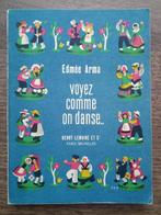 Voyez comme on danse.. - Edmée Arma, Boeken, Kunst en Cultuur | Dans en Theater, Gelezen, Edmée Arma, Ophalen of Verzenden, Stijldansen