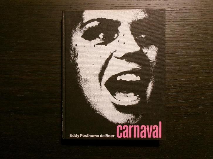 Carnaval  -Eddy Posthuma de Boer-, Boeken, Kunst en Cultuur | Fotografie en Design, Ophalen of Verzenden