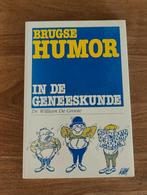 Brugse humor in de geneeskunde - Dr. William de Groote, Ophalen of Verzenden, Zo goed als nieuw