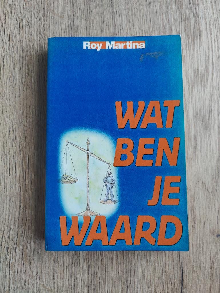 Wat ben je waard - Roy Martina, Boeken, Ophalen of Verzenden, Gelezen
