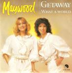single Maywood - Getaway, Pop, Ophalen of Verzenden, 7 inch, Zo goed als nieuw