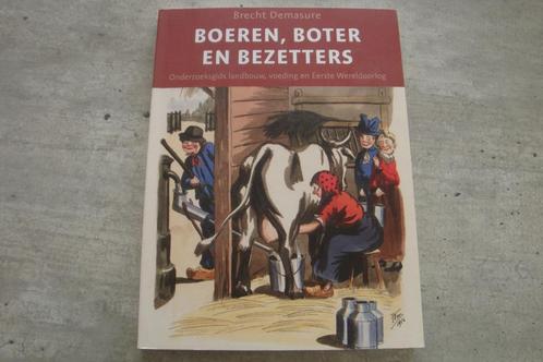 BOEREN, BOTER EN BEZETTERS, Livres, Guerre & Militaire, Utilisé, Enlèvement ou Envoi