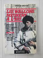 Les Wallons meurent à l'Est: Degrelle et les légionnaires wa, Livres, Guerre & Militaire, Utilisé, Enlèvement ou Envoi, Deuxième Guerre mondiale