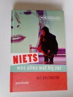 Niets Was Alles Wat Hij Zei Nic Balthazar theatertekst fotos, Boeken, Ophalen of Verzenden, Zo goed als nieuw, Overige niveaus