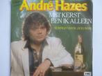 Andre Hazes - Met Kerst Ben Ik Alleen (1983), Ophalen of Verzenden, Nederlandstalig, Single