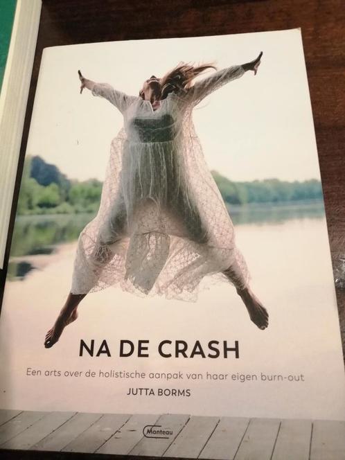 Jutta Borms - Na de crash, Boeken, Gezondheid, Dieet en Voeding, Zo goed als nieuw, Ophalen of Verzenden