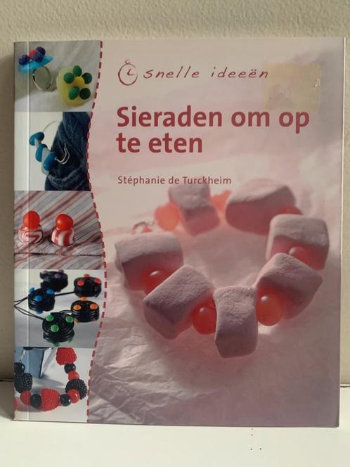 Boek Sieraden om op te eten (Stéphanie de Turckheim), Livres, Loisirs & Temps libre, Neuf, Fabrication de bijoux, Enlèvement ou Envoi