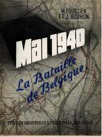 Mai 1940 la bataille de Belgique -- M. Fouillien & J. Bouho, Boeken, Geschiedenis | Stad en Regio, Ophalen of Verzenden, Gelezen