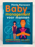 boek Babymanagement voor mannen Henk Hanssen zgan, Ophalen of Verzenden, Zo goed als nieuw