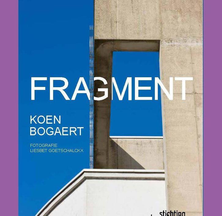 Fragment -  Koen Bogaert, Boeken, Kunst en Cultuur | Architectuur, Gelezen, Ophalen of Verzenden
