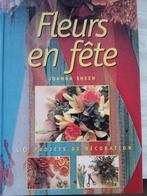 3 livres Savoir recevoir Artisanat et loisirs Fleurs en fête, Ophalen of Verzenden, Nieuw, Collectif