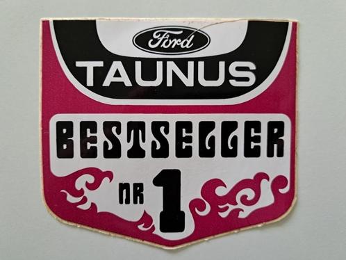 Autocollant ancien - Ford Taunus - Bestseller N1, Collections, Autocollants, Comme neuf, Voiture ou Moto, Enlèvement ou Envoi