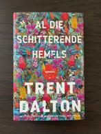 Alle schitterende hemels, Ophalen of Verzenden, Nieuw, Trent Dalton, België