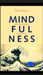 Edel Maex - MINDFULNESS.  In de maalstroom van je leven, Boeken, Ophalen, Spiritualiteit algemeen, Overige typen, Nieuw