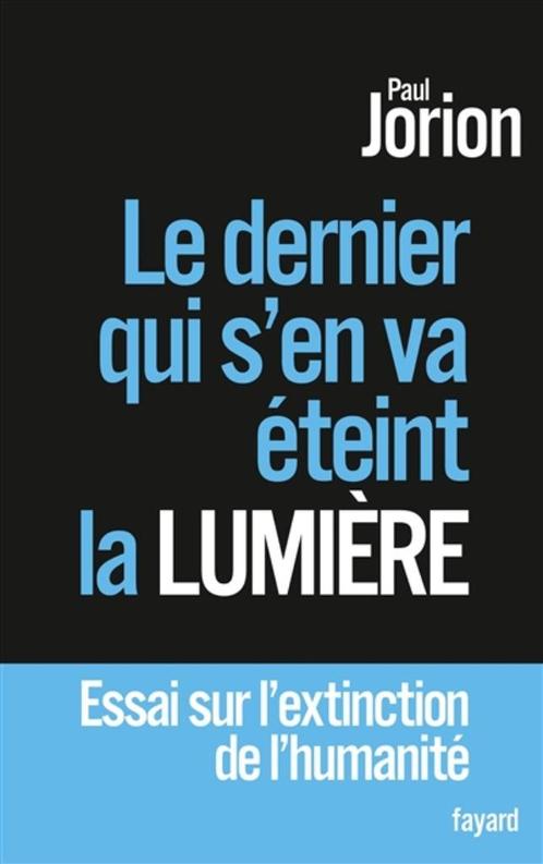 Le dernier qui s'en va éteint la lumière : essai sur l'extin, Livres, Politique & Société, Utilisé, Société, Enlèvement ou Envoi