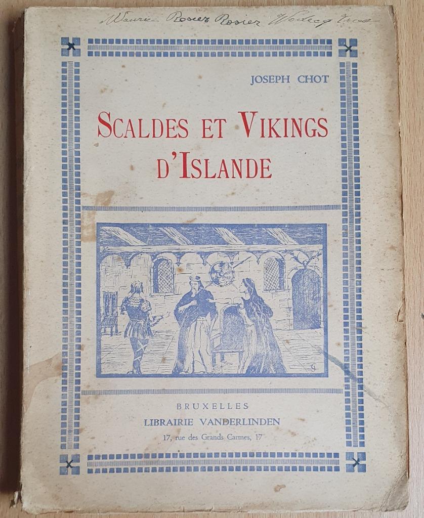 Joseph Chot - Scaldes et Vikings d'Islande - Au coin du Feu, Enlèvement ou Envoi, Utilisé, Joseph Chot, Belgique