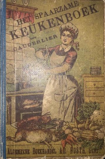 Het spaarzame keukenboek, Cauderlier (oud kookboek) beschikbaar voor biedingen